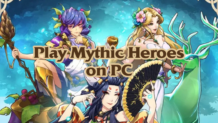 Play Mythic Heroes on PC